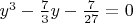 $y^3- \frac {7} {3} y - \frac {7} {27}=0$