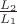 $\[\frac{{{L}_{2}}}{{{L}_{1}}}\]$