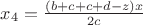 $x_4=\frac{(b+c+c+d-z)x}{2c}$