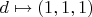 $$d\mapsto(1,1,1)$$
