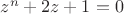 $z^n+2z+1=0$