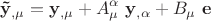 $${\mathbf{\tilde y}}_{,\mu } = {\mathbf{y}}_{,\mu } + A_\mu ^\alpha ~ {\mathbf{y}}_{,\alpha } + B_\mu ~ {\mathbf{e}}$$ $${\mathbf{\tilde y}}_{,\mu } = {\mathbf{y}}_{,\mu } + A_\mu ^\alpha ~ {\mathbf{y}}_{,\alpha } + B_\mu ~ {\mathbf{e}}$$