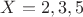 $X={2,3,5}$