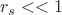 $r_s<<1$