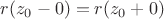 $r(z_0-0)=r(z_0+0)$