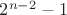 $2^{n-2}-1$