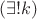 $(\exists! k)$