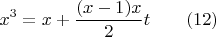 $$x^3=x+\frac {(x-1)x}{2} t \qquad \e(12)$$