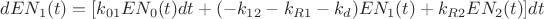 $dE{N_1}(t) = [{k_{01}}E{N_0}(t)dt + ( - {k_{12}} - {k_{R1}} - {k_d})E{N_1}(t) + {k_{R2}}E{N_2}(t)]dt$