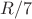 $R/7$