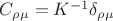 $C_{\rho \mu}=K^{-1}\delta_{\rho \mu}$