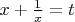 $x+\frac{1}{x}=t$