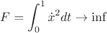 $F=\displaystyle\int_0^1\dot x^2dt\to \inf $
