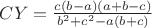 $CY = \frac{{c(b - a)(a + b - c)}}{{b^2  + c^2  - a(b + c)}}$