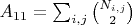 $A_{11} = \sum_{i,j}{N_{i,j} \choose 2}$