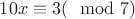 $10x\equiv3(\mod 7)$