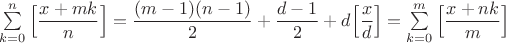 $\sum \limits_{k=0}^{n}\Big[\dfrac{x+mk}{n}\Big]=\dfrac{(m-1)(n-1)}{2}+\dfrac{d-1}{2}+d\Big[\dfrac{x}{d}\Big]=\sum \limits_{k=0}^{m}\Big[\dfrac{x+nk}{m}\Big]$