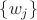 $\{w_j\}$