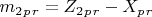 $ m_2_p_r=Z_2_p_r - X_p_r $
