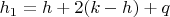 $h_1=h+2(k-h)+q$