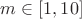 $m \in [1, 10]$