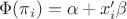 $\Phi(\pi_i)=\alpha+x_i'\beta$