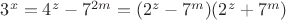$3^x=4^z-7^{2m}=(2^z-7^m)(2^z+7^m)$