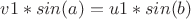 $v1*sin(a)=u1*sin(b)$