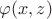$\varphi(x,z)$