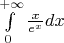 $ \int\limits_0^{+\infty} \frac{x}{e^{x}} dx $
