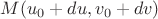 $M(u_0+du, v_0+dv)$