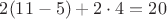 $2(11-5)+2\cdot4=20$