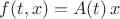$f(t,x)=A(t)\,x$
