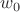 $w_{0}$