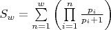 $S_w=\sum\limits_{n = 1}^w {\left( {\prod\limits_{i = 1}^n {\frac{{{p_i}}}{{{p_i} + 1}}} } \right)}$