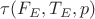 $\tau(F_E, T_E, p)$