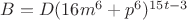 $B=D(16m^6+p^6)^{15t-3}$