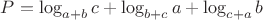 $P=\log_{a+b}c+\log_{b+c}a+\log_{c+a}b$