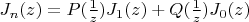 $J_{n}(z)=P(\frac{1}{z})J_{1}(z)+Q(\frac{1}{z})J_{0}(z)$