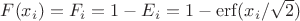 $F(x_i)=F_i=1-E_i=1-\mathrm{erf}(x_i/\sqrt{2})$