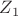 $Z_{1}$