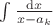 $\int \frac{{\rm d}x} {x - a_k}$