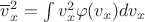 $\overline v_x^2=\int v_x^2 \varphi(v_x) dv_x$