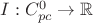 $I : C_{pc}^0\to\mathbb{R}$