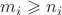 $ m_i \geqslant n_i $