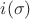 $i(\sigma)$