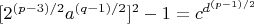 $[2^{(p-3)/2}a^{(q-1)/2}]^2 - 1 = c^сd^{(p-1)/2}$