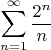 $$\sum_{n = 1}^{\infty} \frac{2^n}{n}$$