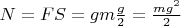 $N=FS=gm\frac{g}{2}= \frac{mg^2}{2}$