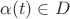 $\alpha(t)\in D$